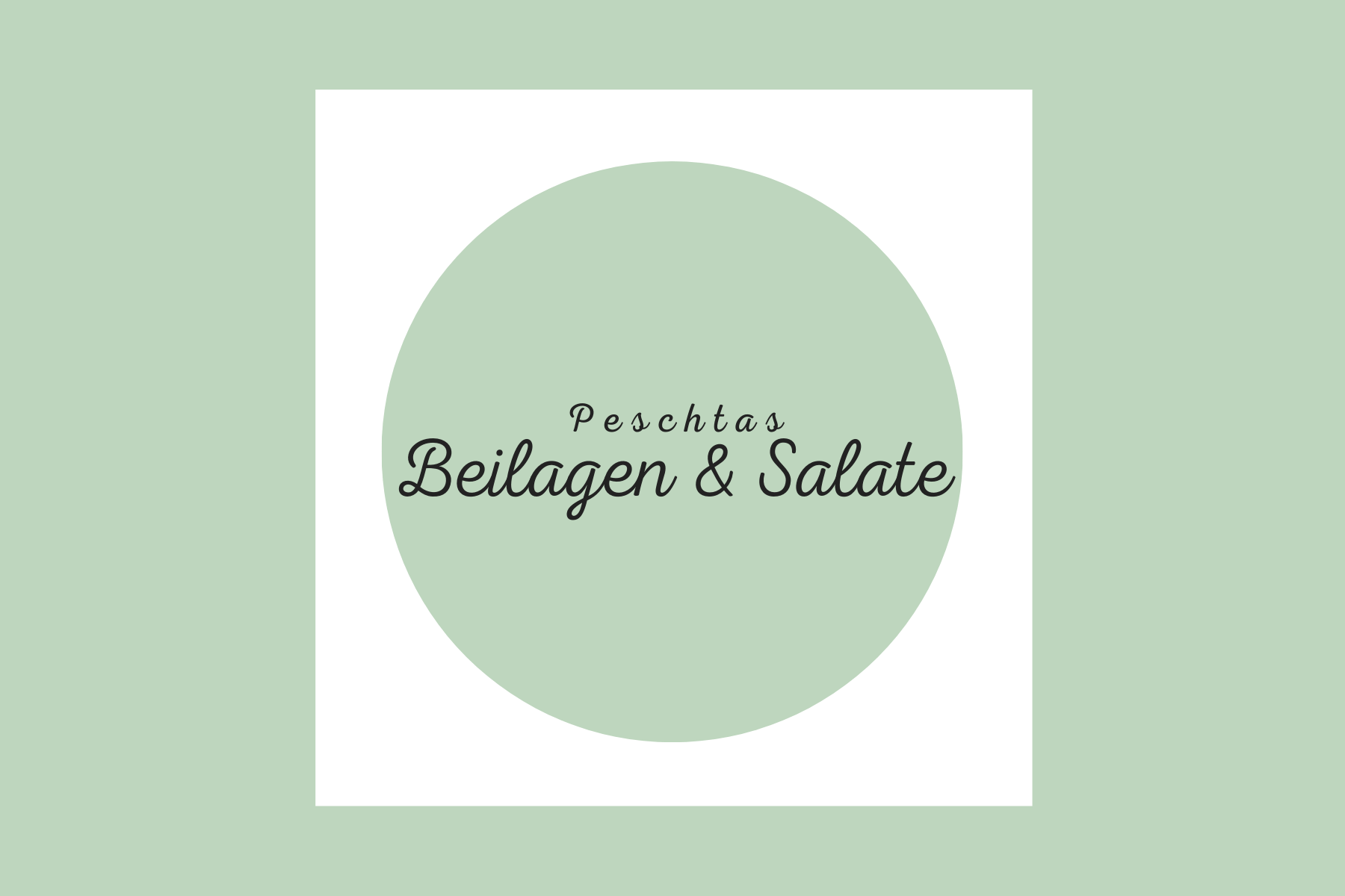 Beilagen und Salate